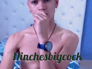11inchesbigcock