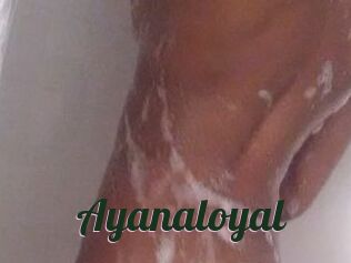 Ayanaloyal