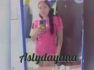 Aslydayana