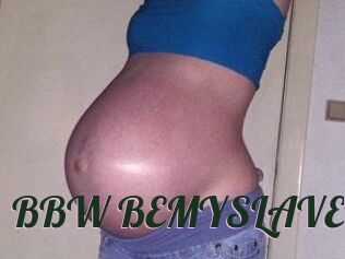 BBW_BEMYSLAVE