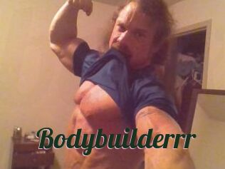 Bodybuilderrr