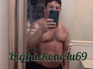 Bigthickone4u69