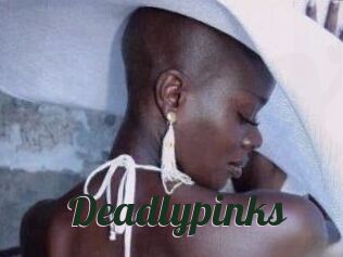 Deadlypinks
