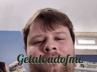 Getaloadofme