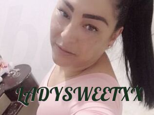 LADYSWEETXX