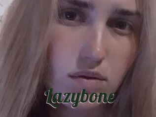 Lazybone