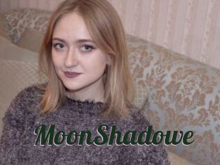 MoonShadowe
