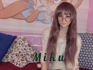 M_i_k_u