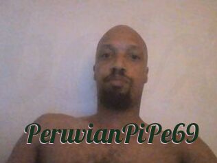 PeruvianPiPe69