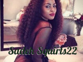 Sadeh_Squirts22