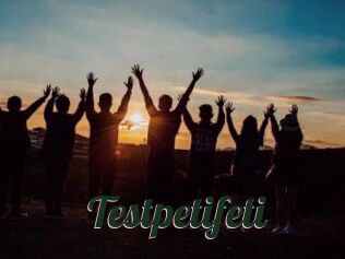 Testpetifeti